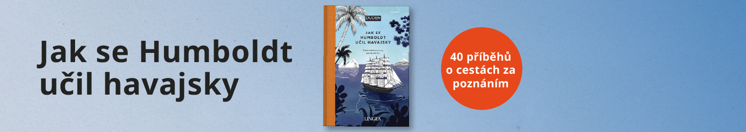 Jak se Humboldt učil havajsky – 40 příběhů o cestách za poznáním Jak se Humboldt učil havajsky – 40 příběhů o cestách za poznáním