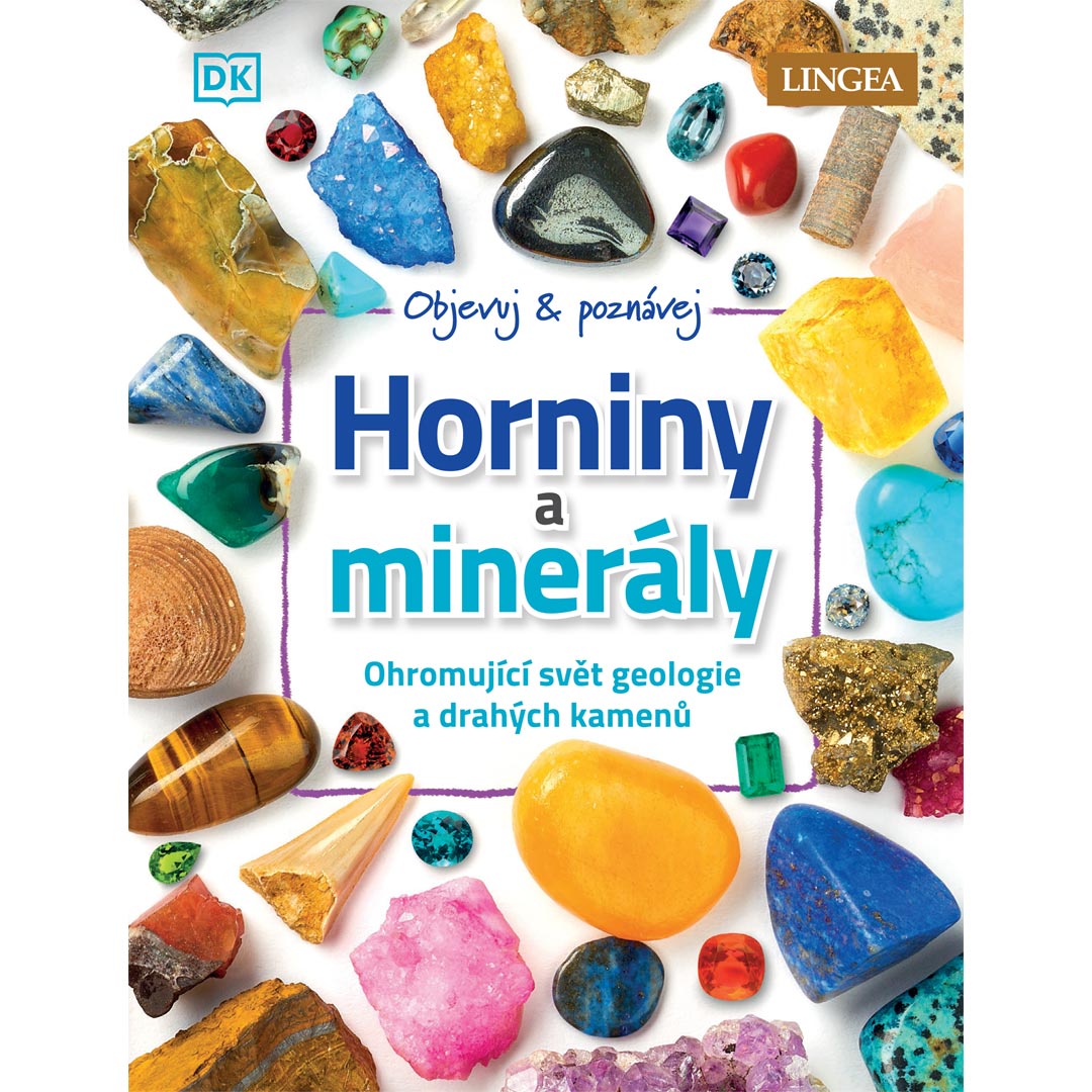 Objevuj a poznávej! Horniny a minerály