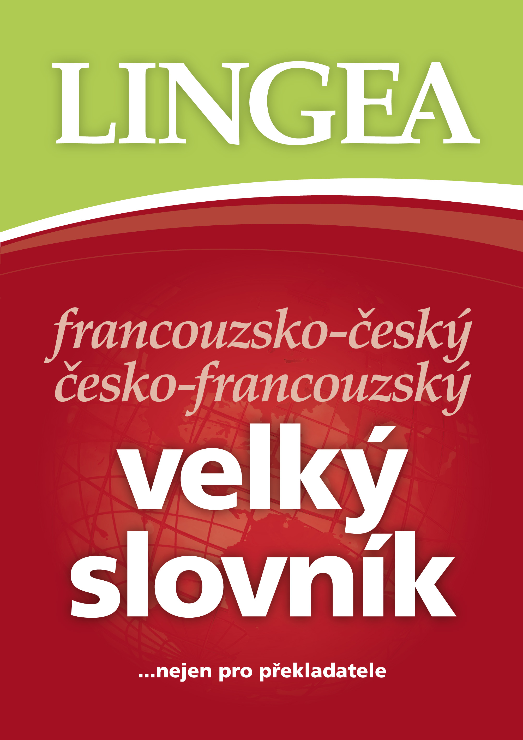 Francouzsko-český česko-francouzský velký slovník