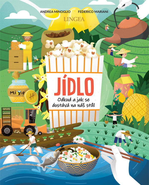 Jídlo: Odkud a jak se dostává na náš stůl