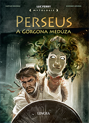Perseus a Gorgona Medúza Perseus a Gorgona Medúza
