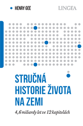 Stručná historie života na Zemi: 4,6 miliardy let ve 12 kapitolách
