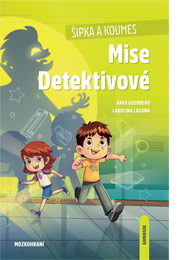 ŠIPKA A KOUMES: Mise Detektivové