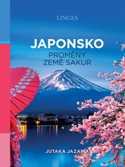 Japonsko: Proměny země sakur Japonsko: Proměny země sakur