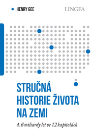 Stručná historie života na Zemi: 4,6 miliardy let ve 12 kapitolách