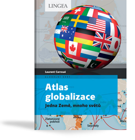 Novinka Atlas globalizace pro všechny přemýšlivé čtenáře Novinka Atlas globalizace pro všechny přemýšlivé čtenáře